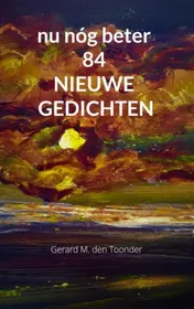 Omslag van nu nóg beter 84 NIEUWE GEDICHTEN