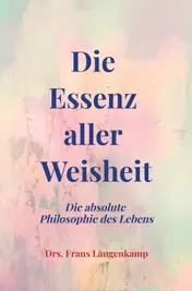 Omslag van Die Essenz aller Weisheit