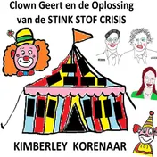 Omslag van Clown Geert En De Oplossing Van De STIKSTOFCRISIS