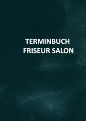 Omslag van Terminbuch Friseur Salon/für Termine 7 mitarbeiter 15 minuten takt