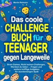 Omslag van Das coole Challengebuch für Teenager gegen Langeweile