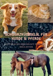 Omslag van SCHWARZKÜMMELÖL FÜR HUNDE & PFERDE