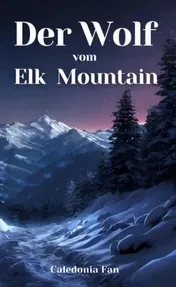 Omslag van Der Wolf vom Elk Mountain