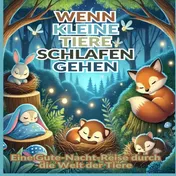 Omslag van Wenn kleine Tiere schlafen gehen