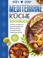 Omslag van Mediterrane Küche Kochbuch
