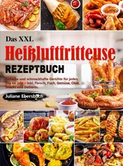 Omslag van Das XXL Heißluftfritteuse Rezeptbuch