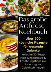 Omslag van Das große Arthrose-Kochbuch über 200 köstliche Rezepte für gesunde Gelenke