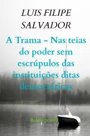 Omslag van A Trama - Nas teias do poder sem escrúpulos das instituições ditas democráticas