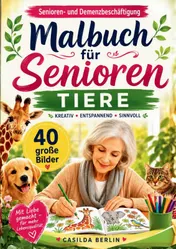 Omslag van Malbuch für Senioren Tiere - Senioren- und Demenzbeschäftigung