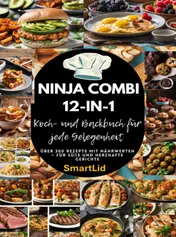 Omslag van Ninja Combi 12-in-1 Koch- und Backbuch für jede Gelegenheit (SmartLid)