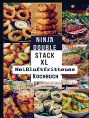 Omslag van Ninja Double Stack XL Heißluftfritteuse Kochbuch[FARBAUSGABE]