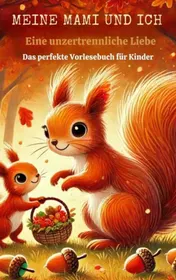 Omslag van Meine mami und ich: Eine unzertrennliche Liebe