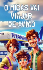 Omslag van O Micas Vai Viajar de Avião