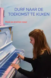 Omslag van Durf naar de toekomst te kijken