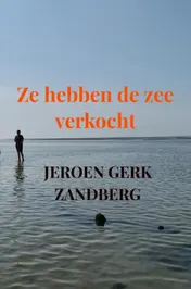 Omslag van Ze hebben de zee verkocht