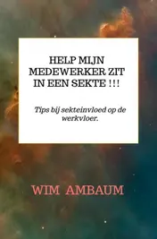 Omslag van Help mijn medewerker zit in een sekte !!!
