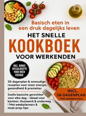 Omslag van Basisch eten in een druk dagelijks leven – Het snelle kookboek voor werkenden