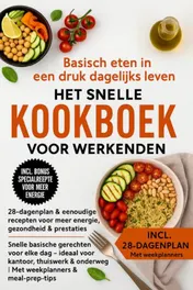 Omslag van Basisch eten in een druk dagelijks leven – Het snelle kookboek voor werkenden