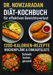 Omslag van Dr. Nowzaradans Diät-Kochbuch für effektiven Gewichtsverlust: 1200-Kalorien-Rezepte, Wochenpläne & Einkaufsliste – schnell, lecker, gesund