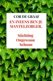 Omslag van En ineens ben je mantelzorger.
