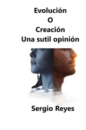 Omslag van Evolución o Creación Una sutil opinión