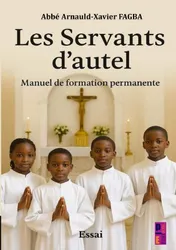 Omslag van Les Servants d’autel. Manuel de formation permanente