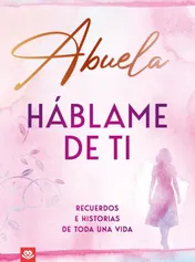 Omslag van Abuela, háblame de ti