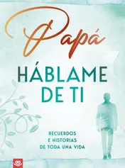 Omslag van Papá, háblame de ti