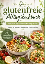 Omslag van Das glutenfreie Alltagskochbuch: Einfach, schnell und richtig lecker
