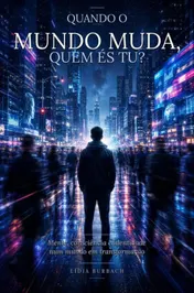 Omslag van Quando o Mundo Muda, Quem És Tu?