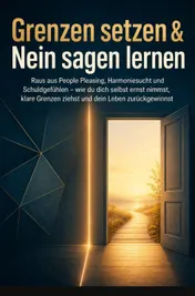 Omslag van Grenzen setzen & Nein sagen lernen: Raus aus People Pleasing, Harmoniesucht und Schuldgefühlen