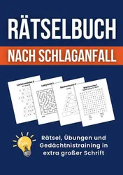 Omslag van Rätselbuch nach Schlaganfall: Rätsel, Übungen und Gedächtnistraining in extra großer Schrift