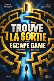 Omslag van Trouve la sortie de cet Escape Game