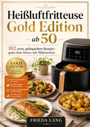 Omslag van Heißluftfritteuse Gold Edition ab 50