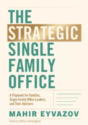 Omslag van The Strategic Single Family Office