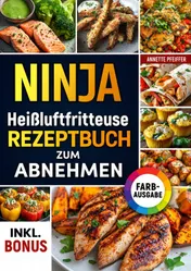 Omslag van Ninja Heißluftfritteuse Kochbuch zum Abnehmen