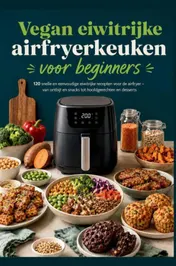Omslag van Vegan eiwitrijke airfryerkeuken voor beginners