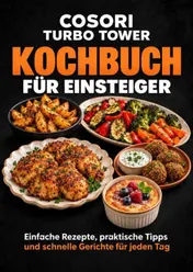 Omslag van COSORI Turbo Tower Kochbuch für Einsteiger