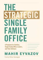 Omslag van The Strategic Single Family Office