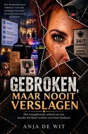 Omslag van Gebroken, maar nooit verslagen