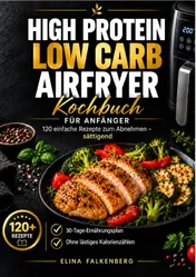 Omslag van High Protein Low Carb Airfryer Kochbuch fur Anfanger