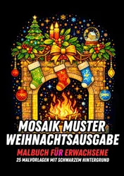 Omslag van Weihnachtsausgabe – Malbuch für Erwachsene – Mosaikmuster mit schwarzem Hintergrund