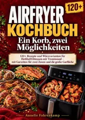 Omslag van Airfryer-Kochbuch: Ein Korb, zwei Möglichkeiten