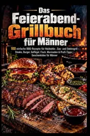 Omslag van Das Feierabend-Grillbuch für Männer