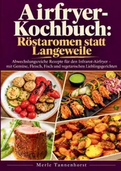 Omslag van Airfryer-Kochbuch: Röstaromen statt Langeweile