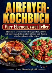 Omslag van Airfryer-Kochbuch – Vier Ebenen, zwei Teller