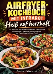 Omslag van Airfryer-Kochbuch mit Infrarot – Heiß auf herzhaft