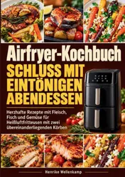 Omslag van Airfryer-Kochbuch – Schluss mit eintönigen Abendessen