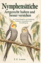 Omslag van Nymphensittiche – Artgerecht halten und besser verstehen