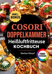 Omslag van COSORI DOPPELKAMMER Heißluftfritteuse Kochbuch